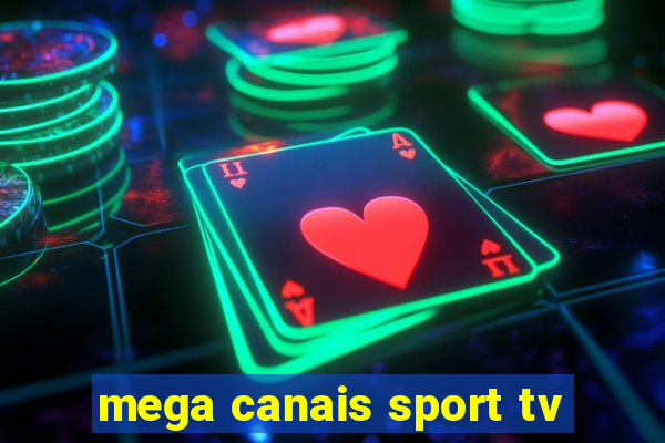 mega canais sport tv